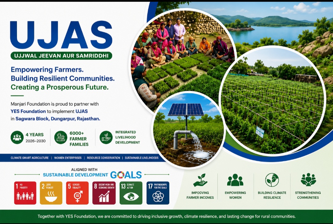 Manjari Foundation and YES Foundation Launch UJAS to Strengthen Climate-Resilient Livelihoods in Dungarpur